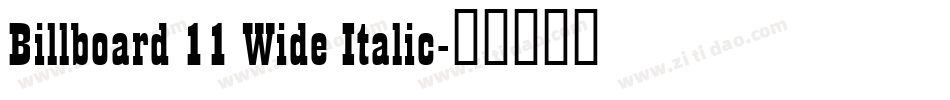 Billboard 11 Wide Italic字体转换